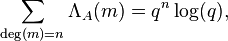 \sum_{\deg(m)=n}\Lambda_A (m)=q^n \log(q),