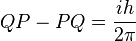 {QP - PQ = \frac{ih}{2\pi}}