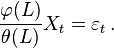  \frac{\varphi(L)}{\theta(L)}X_t = \varepsilon_t \, .