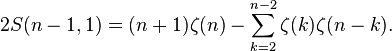 2S(n-1,1)=(n+1)\zeta(n)-\sum_{k=2}^{n-2}\zeta(k)\zeta(n-k).