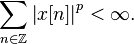 \sum_{n\in\Z}\left|x[n]\right|^p<\infty.