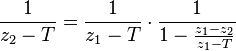 \frac{1}{z_2 - T} = \frac{1}{z_1 - T} \cdot \frac{1}{1 - \frac{z_1 - z_2}{z_1 -T}}