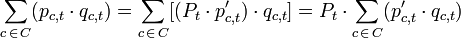 \sum_{c\,\in\, C} (p_{c,t}\cdot q_{c,t})=\sum_{c\,\in\, C} [(P_t\cdot p'_{c,t})\cdot q_{c,t}]=P_t\cdot \sum_{c\,\in\, C} (p'_{c,t}\cdot q_{c,t})