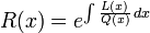 R(x) = e^{\int \frac{L(x)}{Q(x)}\,dx}\,