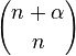 {n+ \alpha \choose n}