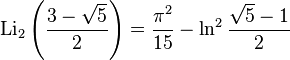 \operatorname{Li}_2\left(\frac{3-\sqrt5}{2}\right)=\frac{{\pi}^2}{15}-\ln^2 \frac{\sqrt5-1}{2}