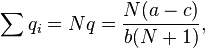 \sum q_i = Nq = \frac{N(a-c)} {b(N+1)},