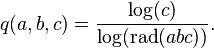  q(a, b, c) = \frac{ \log(c) }{ \log( \operatorname{rad}( abc ) ) }.