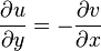 { \partial u \over \partial y } = -{ \partial v \over \partial x } 