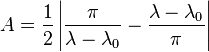 A = \frac {1} {2}\left|\frac {\pi} {\lambda - \lambda_0} - \frac {\lambda - \lambda_0} {\pi}\right|