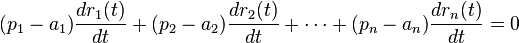 (p_1 - a_1)\frac{dr_1(t)}{dt} + (p_2 - a_2)\frac{dr_2(t)}{dt} + \cdots + (p_n - a_n)\frac{dr_n(t)}{dt} = 0