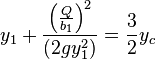  y_1+ \frac { \left(  \frac {Q}{b_1} \right)^2}{\left(2gy_1^2 \right)}=  \frac {3}{2} y_c 