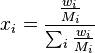 x_i = \frac {\frac{w_i}{M_i}}{\sum_i \frac{w_i}{M_i}}