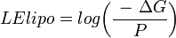 \ LElipo =  log\bigg(\frac{\ -\ \Delta G}{P}\bigg)