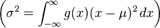 \left(\sigma^2=\int_{-\infty}^\infty g(x)(x-\mu)^2\,dx\right)