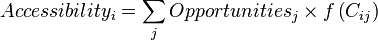 
Accessibility_i = \sum_j {Opportunities_j } \times f\left( {C_{ij} } \right)
