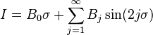 
I = B_0 \sigma + \sum_{j=1}^\infty B_j \sin(2j\sigma)
