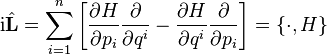 \mathrm{i}\hat{\mathbf{L}}=\sum_{i=1}^{n}\left[\frac{\partial H}{\partial p_{i}}\frac{\partial}{\partial q^{i}}-\frac{\partial H}{\partial q^{i}}\frac{\partial }{\partial p_{i}}\right]=\{\cdot,H\}