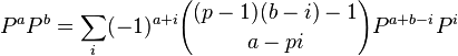 P^{a}P^{b} = \sum_i (-1)^{a+i}{(p-1)(b-i)-1 \choose a-pi} P^{a+b-i}P^i