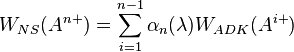  W_{NS}(A^{n+})=\sum_{i=1}^{n-1}\alpha_n(\lambda)W_{ADK}(A^{i+})