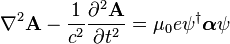 \nabla^2 \mathbf A - \frac 1 {c^2} \frac{\partial^2 \mathbf A}{\partial t^2} = \mu_0 e \psi^{\dagger} \boldsymbol{\alpha} \psi 