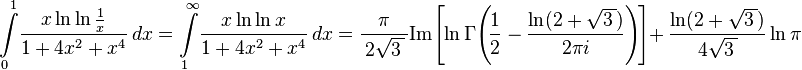  
 \int\limits_0^1 \!\frac{x\ln\ln\frac{1}{x}}{1+4x^2+x^4}\,dx 
=\int\limits_1^{\infty}\!\frac{x\ln\ln{x}}{1+4x^2+x^4}\,dx
= \frac{\,\pi\,}{\,2\sqrt{3\,}\,}
\mathrm{Im}\!\left[\ln\Gamma\!\left(\!\frac{1}{2}-\frac{\ln(2+\sqrt{3\,})}{2\pi i}\right)\!\right] +\,
\frac{\ln(2+\sqrt{3\,})}{\,4\sqrt{3\,}\,}\ln\pi
