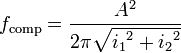 f_\text{comp} = \frac{A^2}{2 \pi \sqrt{{i_1}^2 + {i_2}^2}}