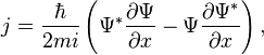  j = \frac{\hbar}{2mi}\left(\Psi^* \frac{\partial \Psi }{\partial x}-  \Psi \frac{\partial \Psi^* }{\partial x} \right) ,