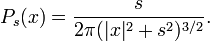 \displaystyle{P_s(x)= {s\over 2\pi(|x|^2 + s^2)^{3/2} }.}