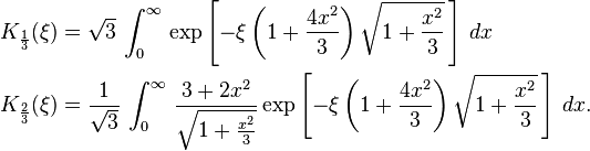  \begin{align}
K_{\frac{1}{3}} (\xi) &= \sqrt{3}\, \int_0^\infty \, \exp \left[- \xi \left(1+\frac{4x^2}{3}\right) \sqrt{1+\frac{x^2}{3}} \,\right] \,dx \\
K_{\frac{2}{3}} (\xi) &= \frac{1}{ \sqrt{3}} \, \int_0^\infty \, \frac{3+2x^2}{\sqrt{1+\frac{x^2}{3}}} \exp  \left[- \xi  \left(1+\frac{4x^2}{3}\right) \sqrt{1+\frac{x^2}{3}} \,\right] \,dx.\end{align}