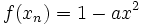 {f(x_n)} = 1 - ax^2