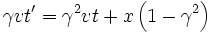 \gamma v t' = \gamma^2 v t + x \left ( 1 - \gamma^2 \right )