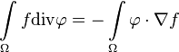  \int\limits_\Omega f\text{div} \mathbf\varphi = - \int\limits_\Omega \mathbf\varphi\cdot\nabla f 