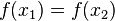 f(x_{1}) = f(x_{2})