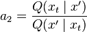 
a_2 = \frac{Q(x_t \mid x')}{Q(x'\mid x_t)}
