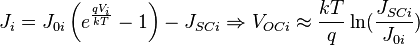 J_i = J_{0i} \left(e^{\frac{qV_i}{kT}}-1\right)-J_{SCi} \Rightarrow V_{OCi} \approx \frac{kT}{q} \ln(\frac{J_{SCi}}{J_{0i}})