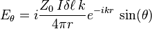 E_\theta= i\frac{Z_0 \,I \delta \ell\, k}{4\pi r} e^{-ikr}\,\sin(\theta) \;