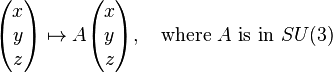 \begin{pmatrix} x \\ y \\ z \end{pmatrix} \mapsto A \begin{pmatrix} x \\ y \\ z \end{pmatrix}, \quad \text{where } A \text{ is in } SU(3)