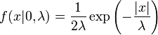 f(x|0,\lambda) = \frac{1}{2\lambda} \exp \left( -\frac{|x|}{\lambda} \right) \,\!