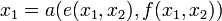 x_1=a(e(x_1,x_2),f(x_1,x_2))