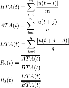 \begin{align}
  &\overline{BTA(t)}=\sum_{i=i}^{m}\frac{|u(t-i)|}{m}\\
  &\overline{ATA(t)}=\sum_{i=i}^{n}\frac{|u(t+j)|}{n}\\
  &\overline{DTA(t)}=\sum_{k=i}^{q}\frac{|u(t+j+d)|}{q}\\
  &R_2(t)=\frac{\overline{ATA(t)}}{\overline{BTA(t)}}\\
  &R_3(t)=\frac{\overline{DTA(t)}}{\overline{BTA(t)}}\\
  \end{align}