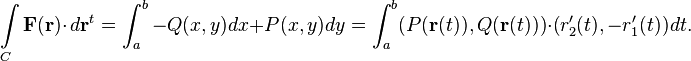 \int\limits_C \mathbf{F}(\mathbf{r})\cdot\,d\mathbf{r}^t = \int_a^b - Q(x,y) dx + P(x,y) dy = \int_a^b (P(\mathbf{r}(t)), Q(\mathbf{r}(t)) )\cdot (r'_2(t), -r'_1(t)) dt.