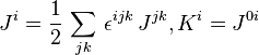  J^{i}={\frac{1}{2}}\,\sum_{jk}\,\epsilon^{ijk}\,J^{jk}, K^{i}=J^{0i}