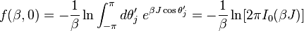 f(\beta, 0)=-\frac{1}{\beta}\ln \int_{-\pi}^{\pi}d\theta'_j\;e^{\beta J \cos\theta'_j}=-\frac{1}{\beta}\ln [2\pi I_0(\beta J)]