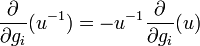 \frac{\partial}{\partial g_i}(u^{-1}) = -u^{-1}\frac{\partial}{\partial g_i}(u)