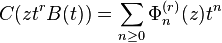 \displaystyle C(zt^r B(t))=\sum_{n\ge0}\Phi_n^{(r)}(z)t^n