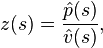 z(s) = \frac{\hat{p}(s)}{\hat{v}(s)},