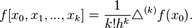 f[x_0, x_1, ..., x_k] = \frac{1}{k!h^k}\triangle^{(k)}f(x_0).