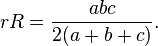 rR=\frac{abc}{2(a+b+c)}.