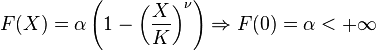  F(X) = \alpha \left( 1 - \left(\frac{X}{K}\right)^{\nu}\right) \Rightarrow F(0)=\alpha < +\infty  